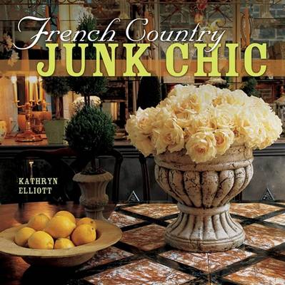 Book cover for French Country Junk Chic