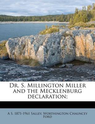 Book cover for Dr. S. Millington Miller and the Mecklenburg Declaration;