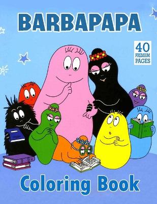 Book cover for Barbapapa Coloring Book