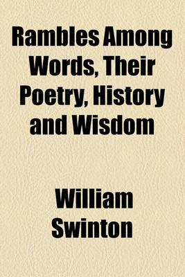 Book cover for Rambles Among Words, Their Poetry, History and Wisdom