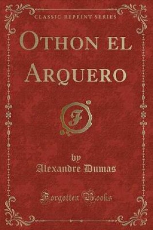 Cover of Othon El Arquero (Classic Reprint)