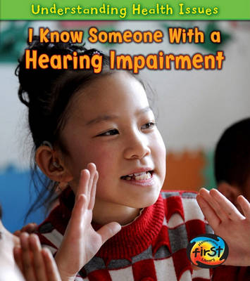 Book cover for I Know Someone with a Hearing Impairment