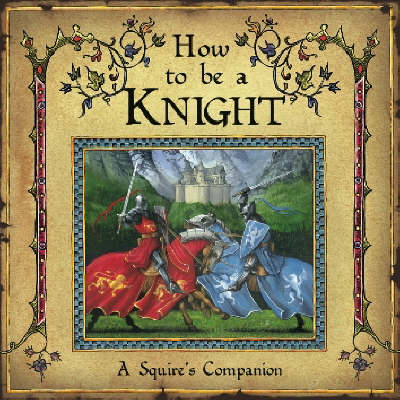 Book cover for How to be a Knight