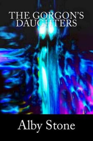 Cover of The Gorgon's Daughters