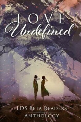 Cover of Love Undefined