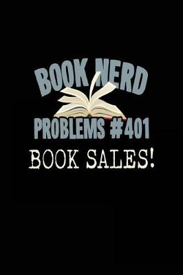 Book cover for Book Nerd Problems #401 Book Sales!