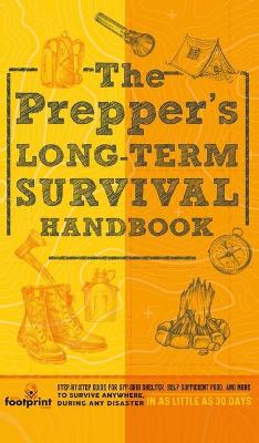 Cover of The Prepper's Long Term Survival Handbook