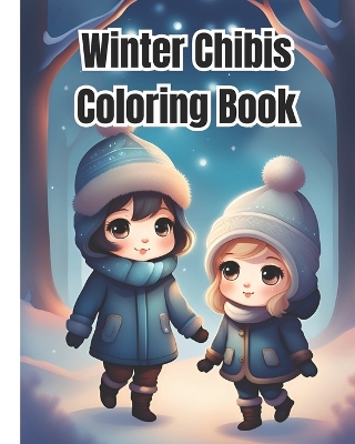 Book cover for Winter Chibis Coloring Book