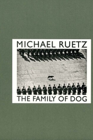 Cover of Michael Ruetz: The Family of Dog