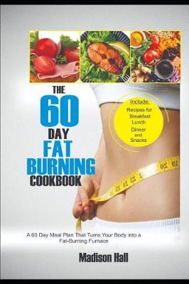 Book cover for The 60 Day Fat Burning Cookbook