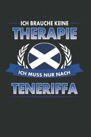 Cover of Ich Brauche Keine Therapie Ich Muss Nur Nach Teneriffa