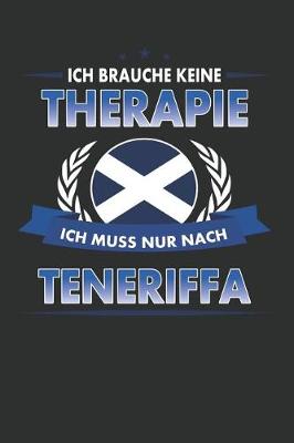 Book cover for Ich Brauche Keine Therapie Ich Muss Nur Nach Teneriffa