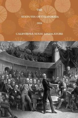 Cover of THE STATUTES OF CALIFORNIA - 1854