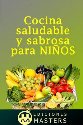 Book cover for Cocina Saludable Y Sabrosa Para Ni os