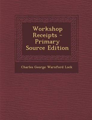 Book cover for Workshop Receipts - Primary Source Edition