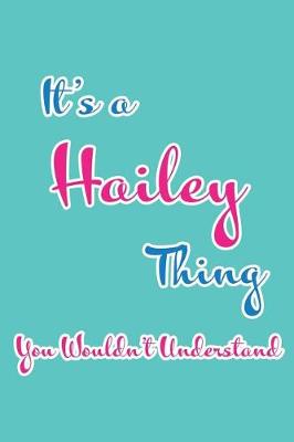 Book cover for It's a Hailey Thing You Wouldn't Understand