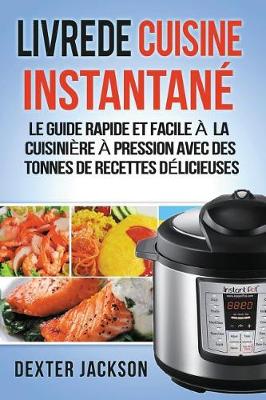 Book cover for Livre de Cuisine Instantane
