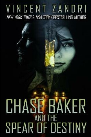 Cover of Chase Baker and the Spear of Destiny