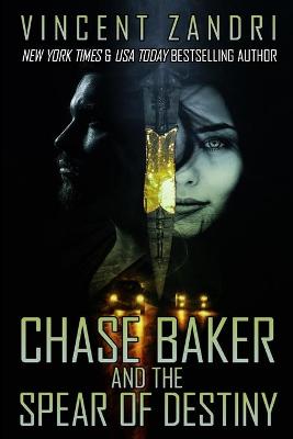 Book cover for Chase Baker and the Spear of Destiny