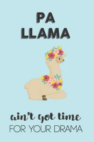 Cover of Pa Llama Aint Got Time For Your Drama