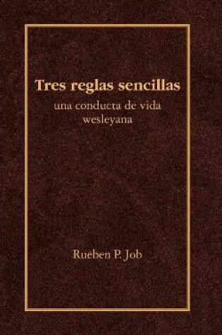 Cover of Tres Reglas Sencillas