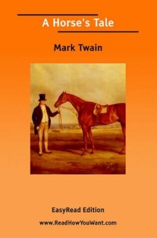 Cover of A Horse's Tale [Easyread Edition]