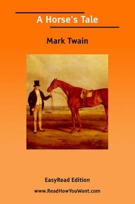 Book cover for A Horse's Tale [Easyread Edition]