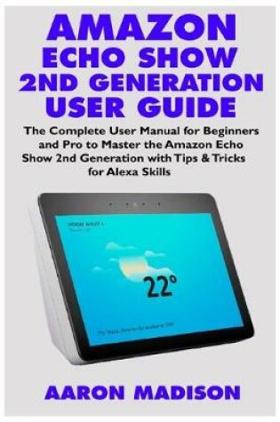 Cover of Amazon Echo Show 2nd Generation User Guide