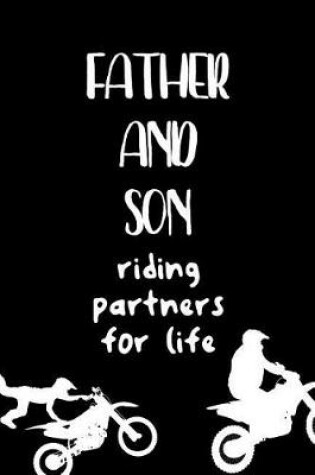 Cover of Father and Son Riding Partners For Life