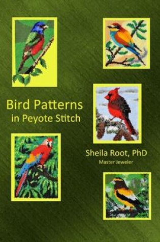 Cover of Bird Patterns in Peyote Stitch