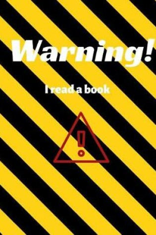 Cover of Warning I Read a Book