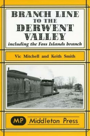 Cover of Branch Line to the Derwent Valley