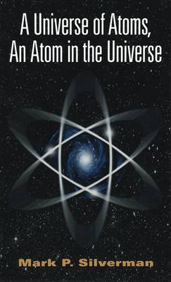 Book cover for A Universe of Atoms, An Atom in the Universe