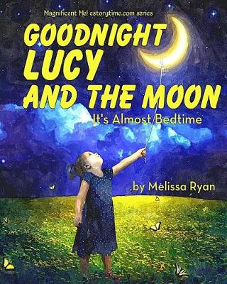 Book cover for Goodnight Lucy and the Moon, It's Almost Bedtime