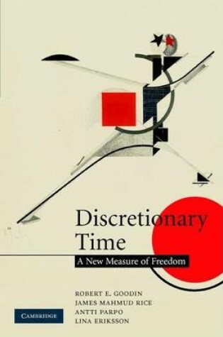 Cover of Discretionary Time: A New Measure of Freedom