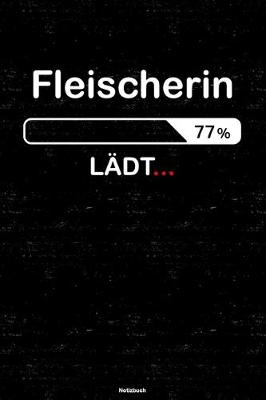 Book cover for Fleischerin Ladt... Notizbuch