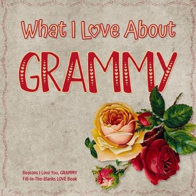 Book cover for What I Love About Grammy