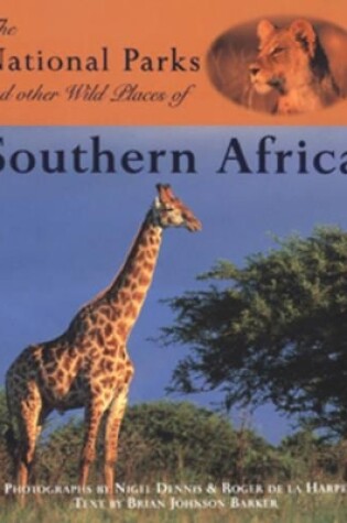 Cover of National Parks and Other Wild Places of Southern Africa