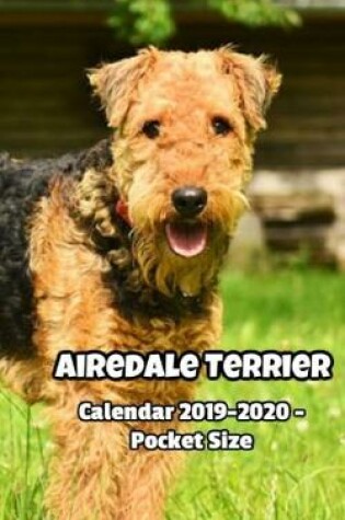 Cover of Airedale Terrier Calendar 2019-2020 - Pocket Size