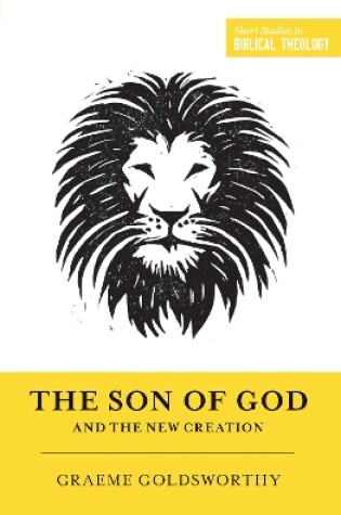 Cover of The Son of God and the New Creation