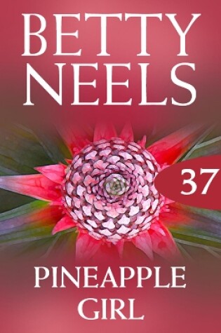 Cover of Pineapple Girl (Betty Neels Collection)