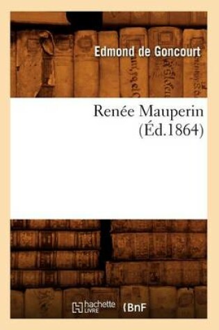 Cover of Renee Mauperin (Ed.1864)