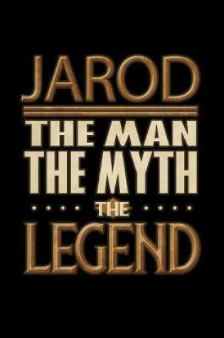 Cover of Jarod The Man The Myth The Legend