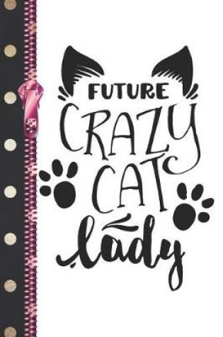 Cover of Future Crazy Cat Lady