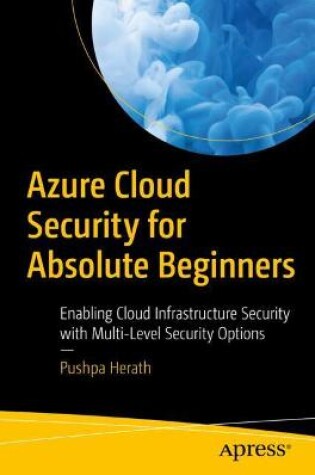 Cover of Azure Cloud Security for Absolute Beginners