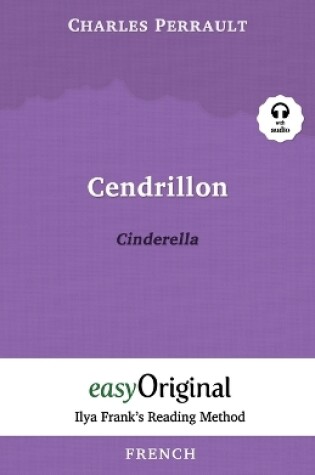 Cover of Cendrillon / Cinderella (with Audio) - Ilya Frank's Reading Method