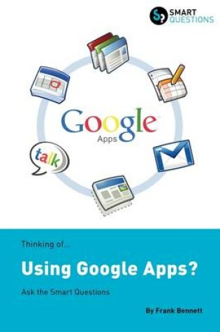 Cover of Thinking of...Using Google Apps? Ask the Smart Questions