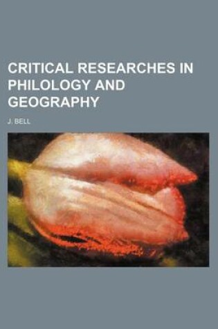 Cover of Critical Researches in Philology and Geography