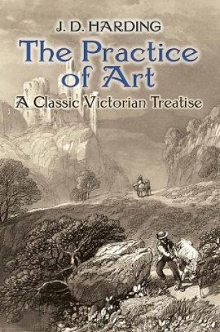 Cover of The Practice of Art: a Classic Victorian Treatise