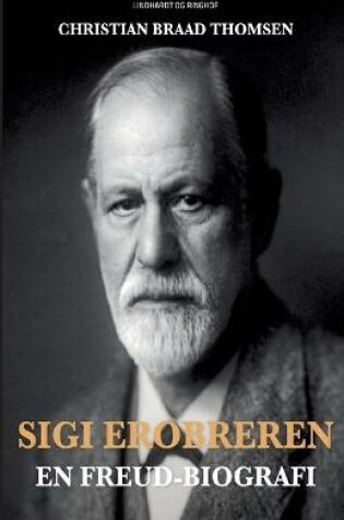 Cover of Sigi Erobreren. En Freud-biografi